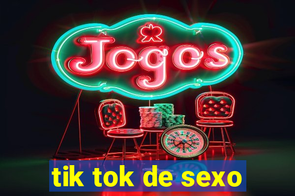 tik tok de sexo